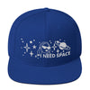 I need Space Unisex Snapback Hat Cap