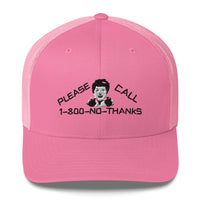 Please Call No Thanks Designer Trucker Cap